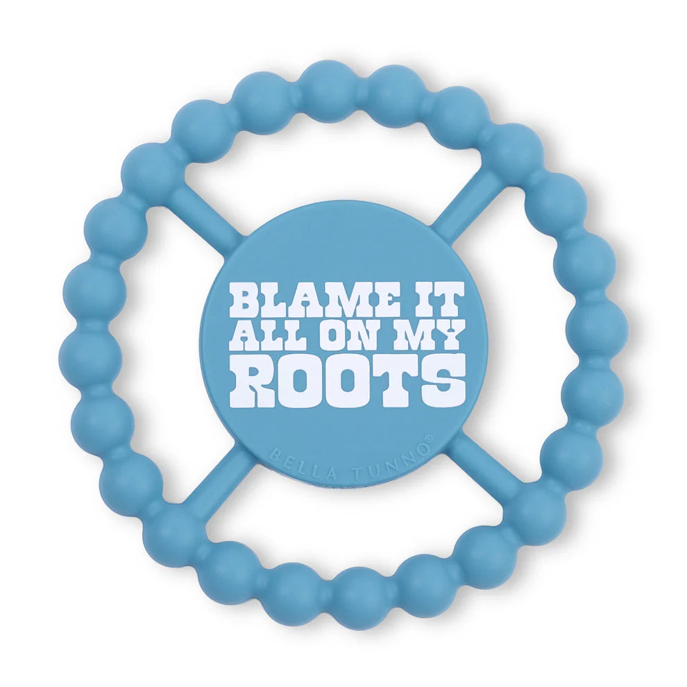 BELLA TEETHER-BLAME IT ALL ON MY ROOTS