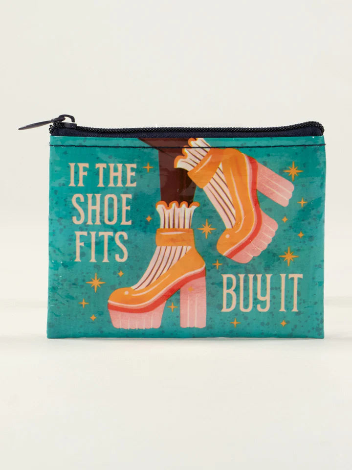 COIN PURSE- IF THE SHOE FITS
