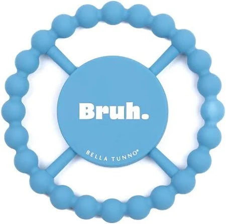 BELLA TEETHER/BRUH
