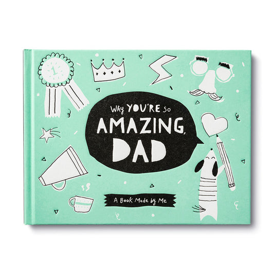 WHY YOURE SO AMAZING DAD BOOK