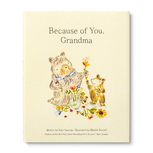 BECAUSE OF YOU- GRANDMA
