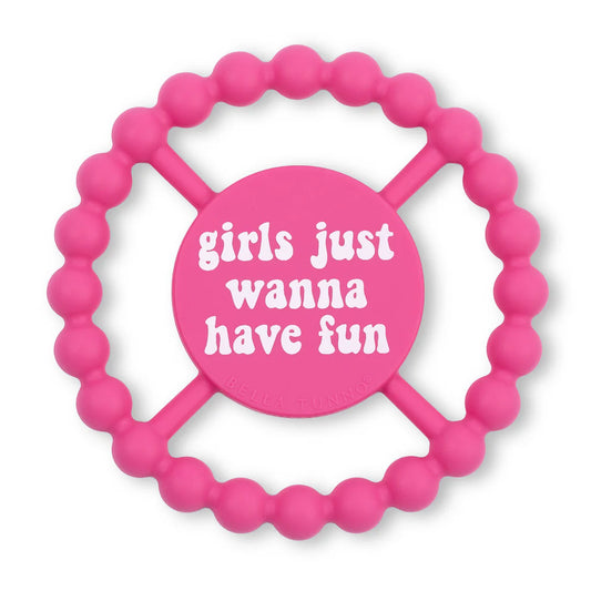 BELLA TEETHER-GIRLS JUST WANNA HAVE FUN
