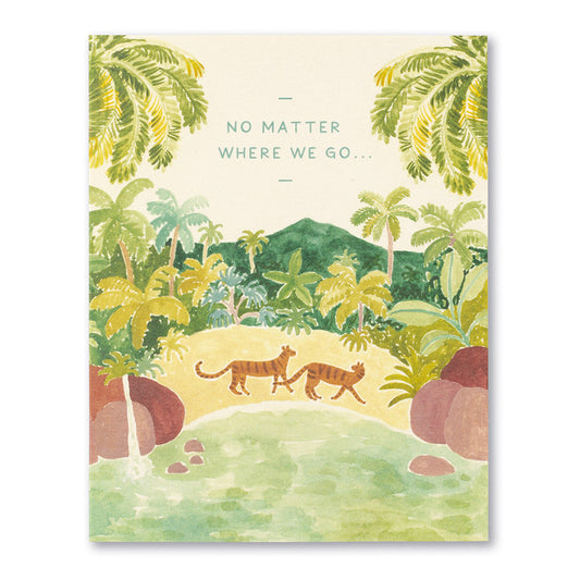 LM CARD-NO MATTER WHERE WE GO