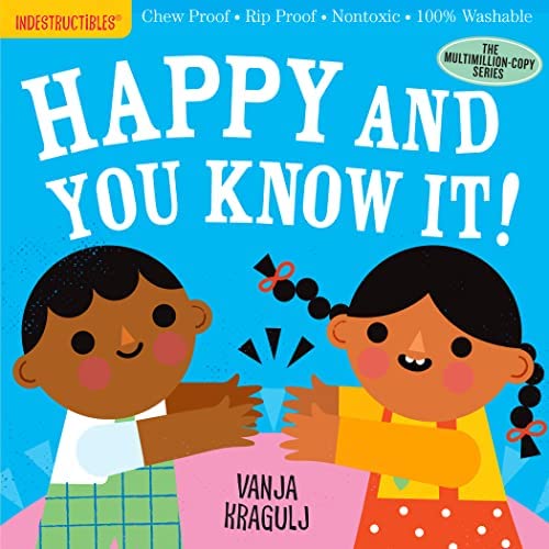 INDESTRUCTIBLES CHILDREN BOOK/ HAPPY AND YOU KNOW IT