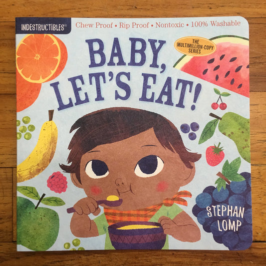 INDESTRUCTIBLES CHILDREN BOOK/BABY LETS EAT