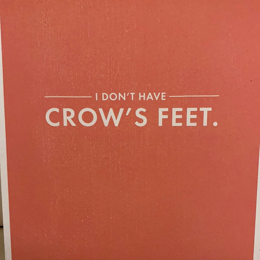 JUST FOR LAUGHS/CROW FEET CARD