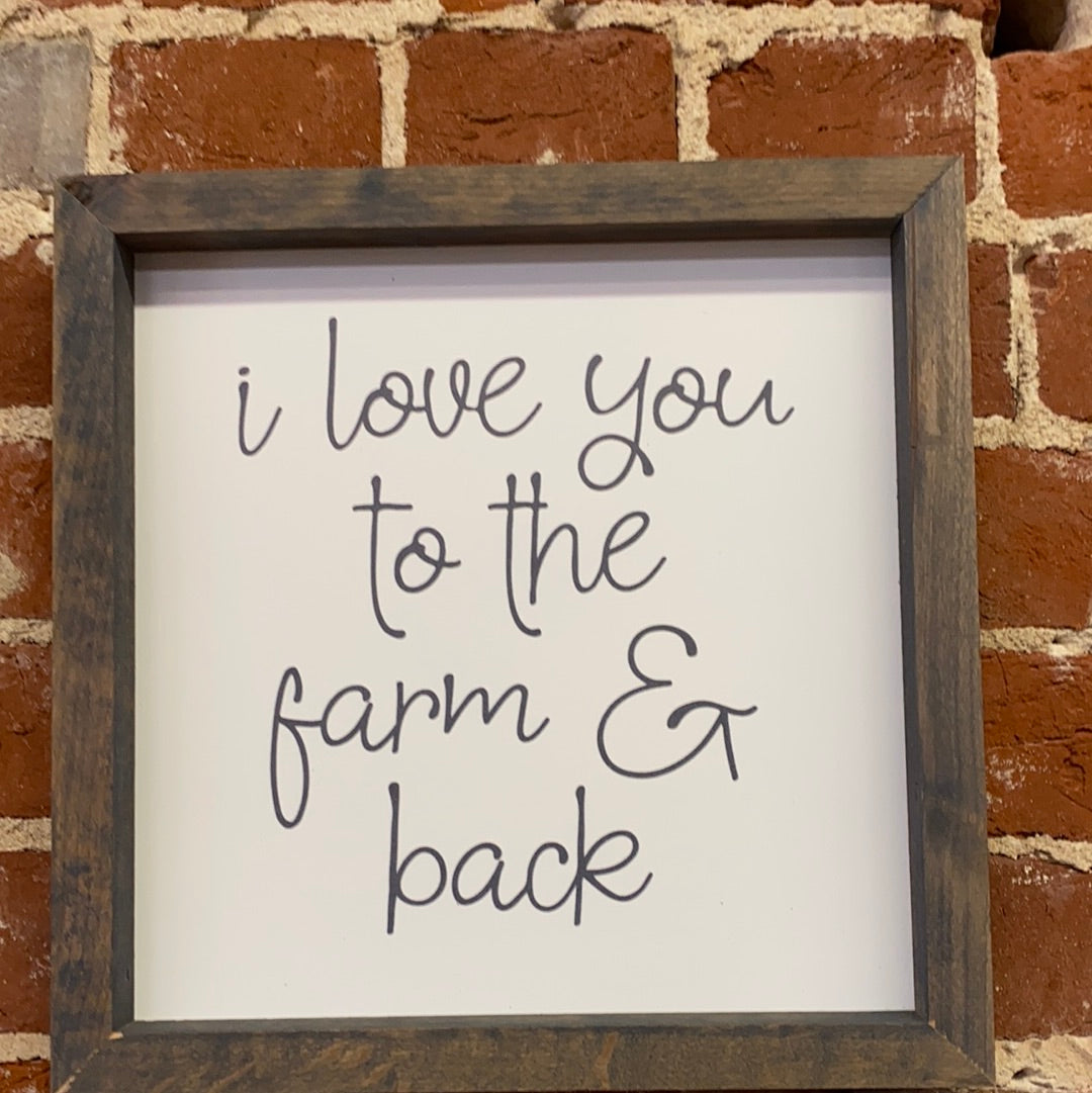 LOVE YOU TO FARM AND BACK 12X12