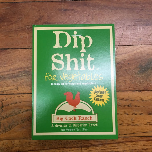 DIP SHIT FOR VEGGIES