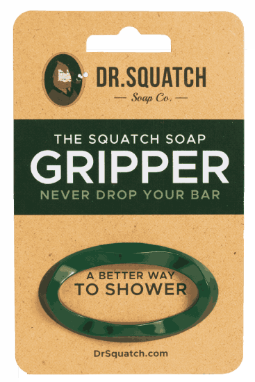 DR. SQUATCH GRIPPER