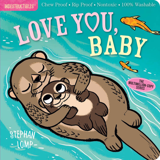 INDESTRUCTIBLES CHILDREN BOOK/LOVE YOU