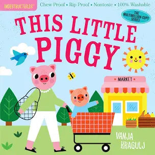 INDESTRUCTIBLES CHILDREN BOOK/ THIS LITTLE PIGGY